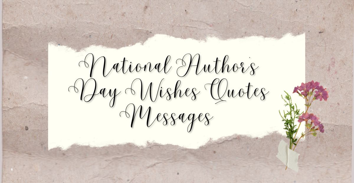 National Author’s Day Wishes Quotes Messages