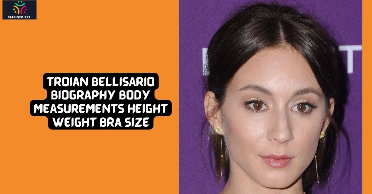 Troian Bellisario Biography Body Measurements Height Weight Bra Size