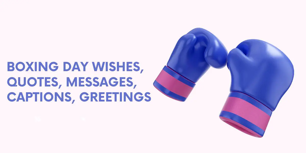 Boxing Day Wishes, Quotes, Messages, Captions, Greetings